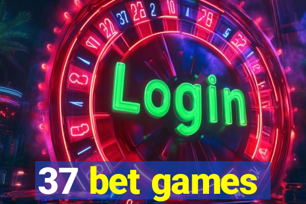 37 bet games